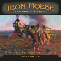 Iron_Horse__Great_American_Train_Songs