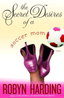 The_secret_desires_of_a_soccer_mom