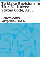 To_make_revisions_in_Title_51__United_States_Code__as_necessary_to_keep_the_title_current__and_to_make_technical_amendments_to_improve_the_United_States_Code