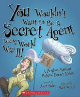 You_wouldn_t_want_to_be_a_secret_agent_during_World_War_II_