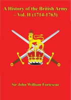 A_History_of_the_British_Army_____Vol__II__1714-1763_