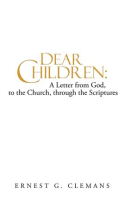 Dear_Children__A_Letter_from_God__to_the_Church__Through_the_Scriptures__Volume_One