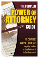 The_complete_power_of_attorney_guide_for_consumers_and_small_businesses