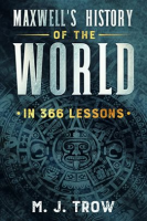 Maxwell_s_History_of_the_World_in_366_Lessons