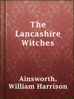 The_Lancashire_witches__a_romance_of_Pendle_forest