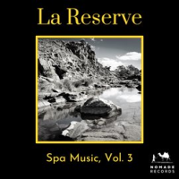 La_Reserve__Spa_Music__Vol__3