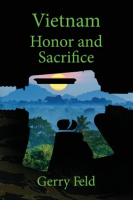 Vietnam__Honor_and_Sacrifice