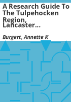 A_research_guide_to_the_Tulpehocken_Region__Lancaster__now_Berks_and_Lebanon__counties__PA