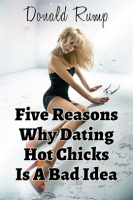 Five_Reasons_Why_Dating_Hot_Chicks_Is_A_Bad_Idea