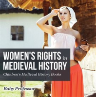 Women_s_Rights_in_Medieval_History