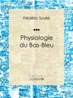 Physiologie_du_Bas-Bleu