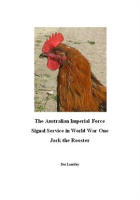 The_Australian_Imperial_Force_Signal_Service_in_World_War_One___Jack_the_Rooster