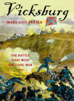 Vicksburg--the battle that won the Civil War