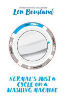 Normal_s_just_a_cycle_on_a_washing_machine