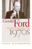 Gerald_Ford_and_the_challenges_of_the_1970s