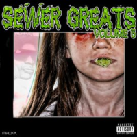 Sewer_Greats__Vol__5