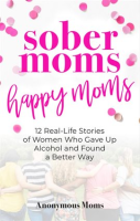 Sober_Moms__Happy_Moms
