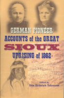 German_pioneer_accounts_of_the_great_Sioux_Uprising_of_1862