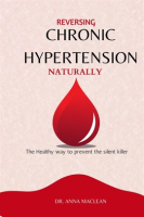 Reversing_Chronic_Hypertension_Naturally__The_Healthy_Way_to_Prevent_the_Silent_Killer