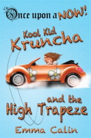 Kool_Kid_Kruncha_and_the_High_Trapeze