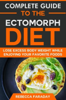 Complete_Guide_to_the_Ectomorph_Diet__Lose_Excess_Body_Weight_While_Enjoying_Your_Favorite_Foods