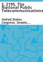 S__2195__the_National_Public_Telecommunications_Infrastructure_Act_of_1994