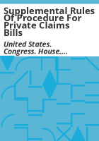 Supplemental_rules_of_procedure_for_private_claims_bills
