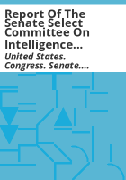 Report_of_the_Senate_Select_Committee_on_Intelligence_committee_study_of_the_Central_Intelligence_Agency_s_detention_and_interrogation_program__together_with_foreword_by_Chairman_Feinstein_and_additional_and_minority_views