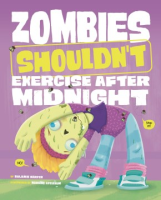 Zombies_shouldn_t_exercise_after_midnight