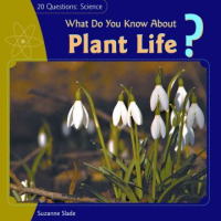 What_do_you_know_about_plant_life_