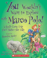 You_Wouldn_t_Want_to_Explore_With_Marco_Polo____A_Really_Long_Trip_You_d_Rather_Not_Take