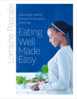 Eating_Well_Made_Easy__Deliciously_Healthy_Recipes_for_Everyone__Every_Day