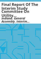 Final_report_of_the_Interim_Study_Committee_on_Utility_Issues
