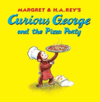 Margret___H_A__Rey_s_Curious_George_and_the_pizza_party