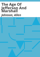 The_Age_of_Jefferson_and_Marshall